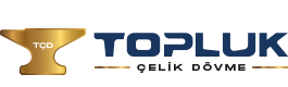 Topluk Dövme | Çelik Dövme Fason Üretimde Güvenilir Çözüm Ortağınız